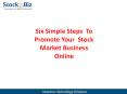 Six simple steps to get your stock market business promoted online