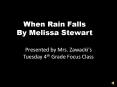 When Rain Falls Tuesday Group