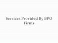 Services Provided By BPO Firms