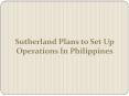 Sutherland Plans to Set Up Operations In Philippines