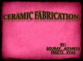 ceramic fabrication process