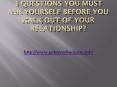 3 Questions You Must Ask Yourself Before You Walk Out Of Your Relationship
