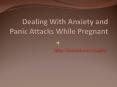 Dealing With Anxiety and Panic Attacks While Pregnant
