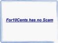 For 10 Cents Has No Scam