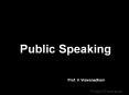 Public Speaking - Please download and then view, to appreciate better the animation aspects