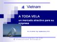 Vietnam Un mercado atractivo para su empresa 2010