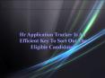 Hr Application Tracker Is An  Efficient Key To Sort Out The  Eligible Candidates