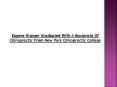 Eugene Kramer Graduated With A Doctorate Of Chiropractic From New York Chiropractic College
