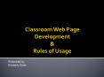 Classroom Web Page Development Rules of Usage