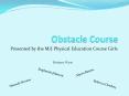 M/J PE - Girls - Obstacle Course