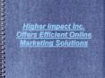 Higher Impact Inc. - Online Marketing Solutions