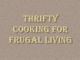 Thrifty Cooking for Frugal living