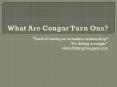 Dating Cougars | How To Date A Cougar Woman The Art Of Dating Cougars | Dating Cougars | How To Date A Cougar  	Woman