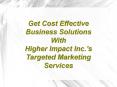 Higher Impact Inc.'s Targeted Marketing Services