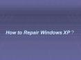 How to Repair Windows XP