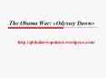 The Obama War: «Odyssey Dawn»