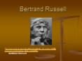BERTRAND RUSSEL