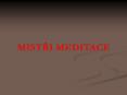 Mistri meditace