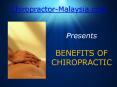 Chiropractor Malaysia Emphasizes Benefits of Chiropractic