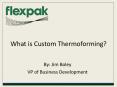 What is Custom Thermoforming?