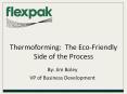Thermoforming:  The Eco-Friendly Side of the Process