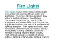 Flex Lights
