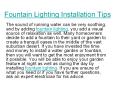 Fountain lighting installation tips