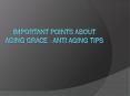 Important Points About Aging Grace - Anti Aging
