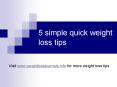 5 simple quick weight loss tips