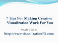 7 Tips For Making Creative Visualization Work For You