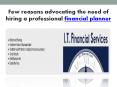 Few reasons advocating the need of hiring a professional financial planner