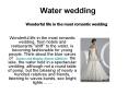 Water wedding