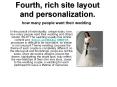 Fourth, rich site layout and personalization.