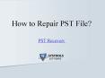 How to Repair PST File