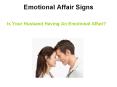 Emotional Affair Signs – Is Your Husband Having An Emotional Affair?