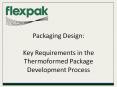 Packaging Design: Key Requirements in the Thermoformed Package Development Process