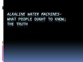 Alkaline Water Machines-- What People Ought To Know; The Truth