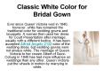 Classic White Color for Bridal Gown