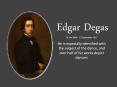 Wonderful Arts of  Edgar Degas