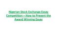 Nigerian Stock Exchange Essay Competition – How to Present the Award Winning Essay