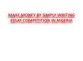 MAKE MONEY BY SIMPLY WRITING ESSAY COMPETITION IN NIGERIA