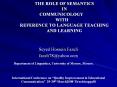 THE ROLE OF SEMANTICS IN COMMUNICOLOGY WITH REFERENCE TO LANGUAGE TEACHING AND LEARNING