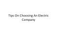 Tips On Choosing An Electric Company
