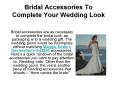 Bridal Accessories To Complete Your Wedding Look