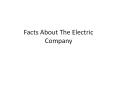 Facts About The Elelctric Company