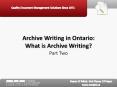 Archive Writing in Ontario Part Two