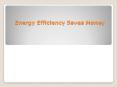 Energy Efficiency Saves Money