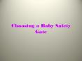 Choosing a Baby Safety Gate