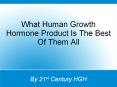 What Human Growth Hormone Product Is The Best Of Them All
