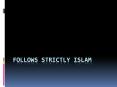 FOLLOWS STRICTLY ISLAM